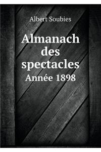 Almanach des spectacles Année 1898