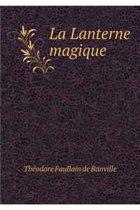 La Lanterne Magique