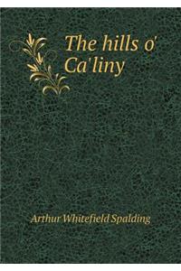 The hills o' Ca'liny