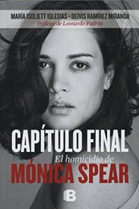 Capitulo Final: El Homicidio de Monica Spear