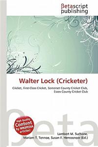 Walter Lock (Cricketer)