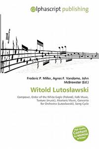 Witold Lutos Awski