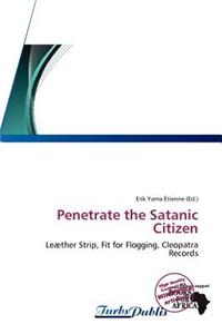 Penetrate the Satanic Citizen