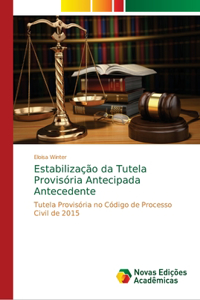 Estabilização da Tutela Provisória Antecipada Antecedente