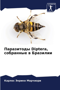 Паразитоды Diptera, собранные в Бразилии