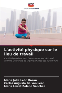 L'activité physique sur le lieu de travail