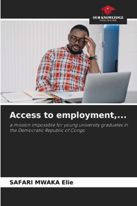 Access to employment, ...