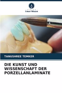Kunst Und Wissenschaft Der Porzellanlaminate