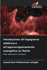 Introduzione all'ingegneria elettrica e all'approvvigionamento energetico su Marte