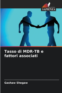 Tasso di MDR-TB e fattori associati