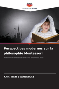 Perspectives modernes sur la philosophie Montessori