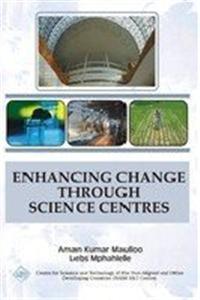 Enhancing Change Through Science Centres