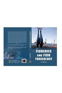 Fisheries And Fish Toxicology