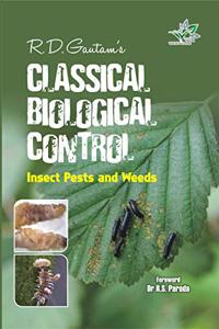 CLASSICAL BIOLOGICAL CONTROL: Insect Pests and Weeds