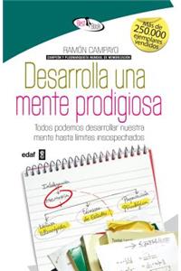 Desarrolla Una Mente Prodigiosa