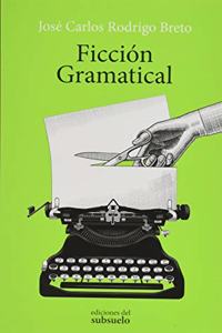 Ficcion Gramatical