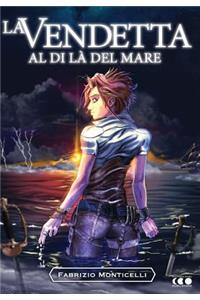 La Vendetta Al Di La del Mare