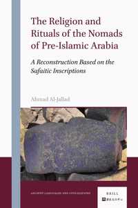 Religion and Rituals of the Nomads of Pre-Islamic Arabia