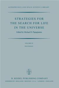 Strategies for the Search for Life in the Universe