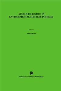 Access to Justice in Environmental Matters in the EU