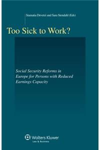 Too Sick to Work?