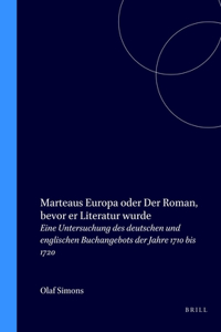 Marteaus Europa oder Der Roman, bevor er Literatur wurde
