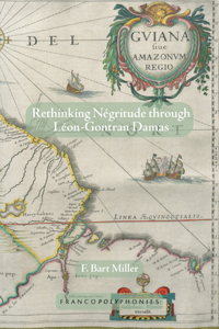 Rethinking Négritude through Léon-Gontran Damas