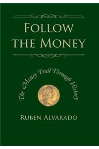 Follow the Money