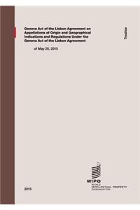 Geneva Act of the Lisbon Agreement on Appellations of Origin and Geographical Indications