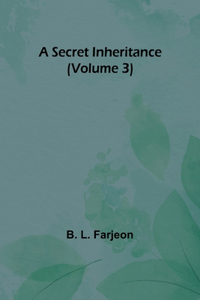 Secret Inheritance (Volume 3)