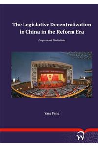 The Legislative Decentralization in China in the Reform Era