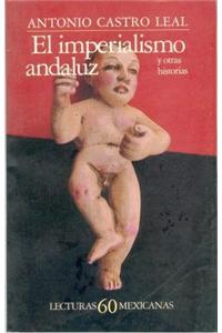 El Imperialismo Andaluz y Otras Historias