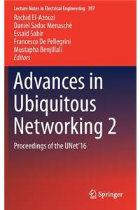 Advances in Ubiquitous Networking 2