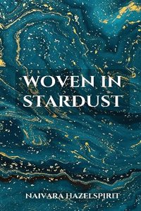 Woven in Stardust