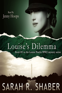 Louise's Dilemma Lib/E