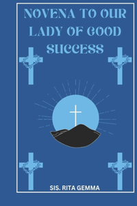 Novena to Our lady of Good success