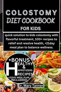 Colostomy Diet Cookbook for Kids