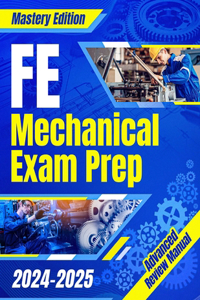 FE Mechanical Exam Prep 2024 - 2025