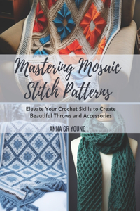 Mastering Mosaic Stitch Patterns