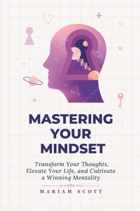 Mastering Your Mindset