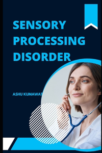 Sensory Processing Disorder