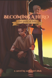 Becoming a Hero