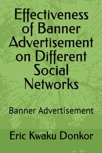 Effectiveness of Banner Advertisement on Different Social Networks