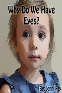 Why Do We Have Eyes?