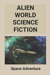 Alien World Science Fiction