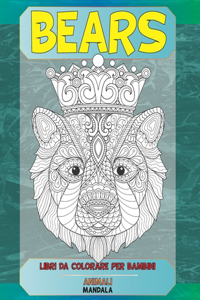 Libri da colorare per bambini - Mandala - Animali - Bears