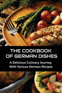 The Cookbook Of German Dishes