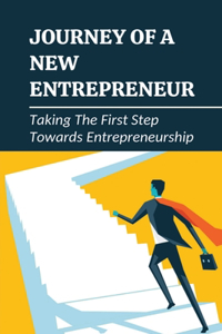 Journey Of A New Entrepreneur