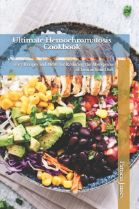 Ultimate Hemochromatosis Cookbook