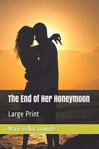 The End of Her Honeymoon